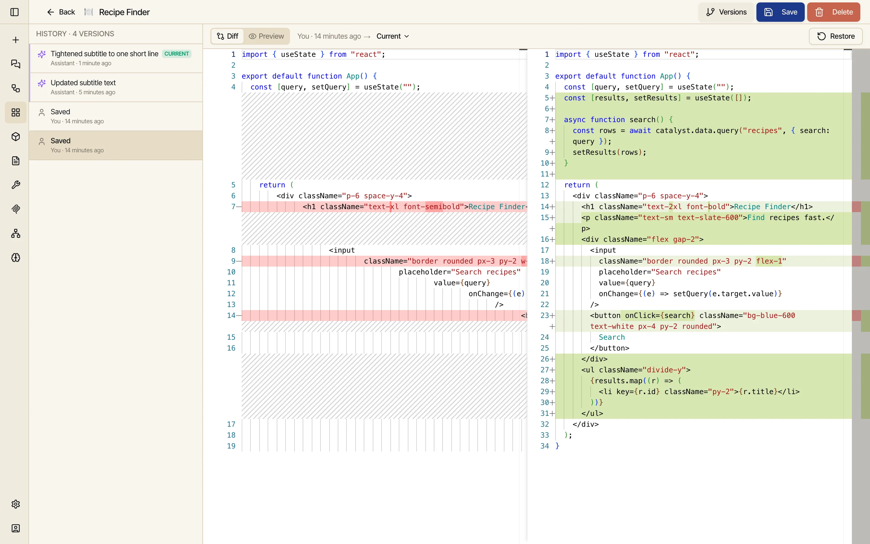 The app editor in Versions mode: a timeline of four versions on the left — manual 'You' saves and 'Assistant' edits, the newest tagged 'current' — with a side-by-side code diff on the right (red removals, green additions) and a toolbar showing the Diff/Preview toggle, a 'compare against' selector, and a Restore button.
